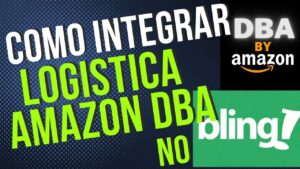 Read more about the article Como Integrar Logistica de Etiqueta do DBA Amazon pelo BLING – Como funciona o Delivery by Amazon