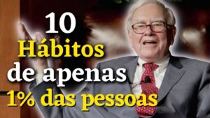 Read more about the article 10 HÁBITOS DE APENAS 1% das PESSOAS QUE TEM SUCESSO