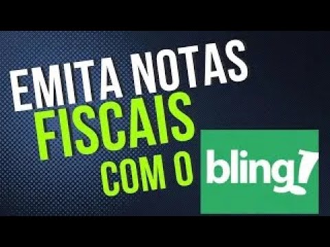 You are currently viewing COMO EMITIR NOTAS FISCAIS COM O BLING #jatemmais