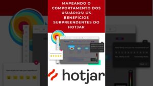 Read more about the article Mapeando o Comportamento dos Usuários Os Benefícios Surpreendentes do Hotjar