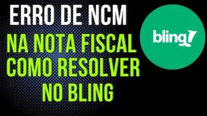 Read more about the article Como ACERTAR NOTA FISCAL BLING FALTA DE NCM #marketplace #shopee