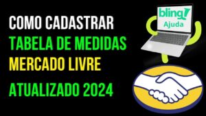 Read more about the article Como CRIAR TABELA DE MEDIDAS para o MERCADO LIVRE Cadastrar no BLING
