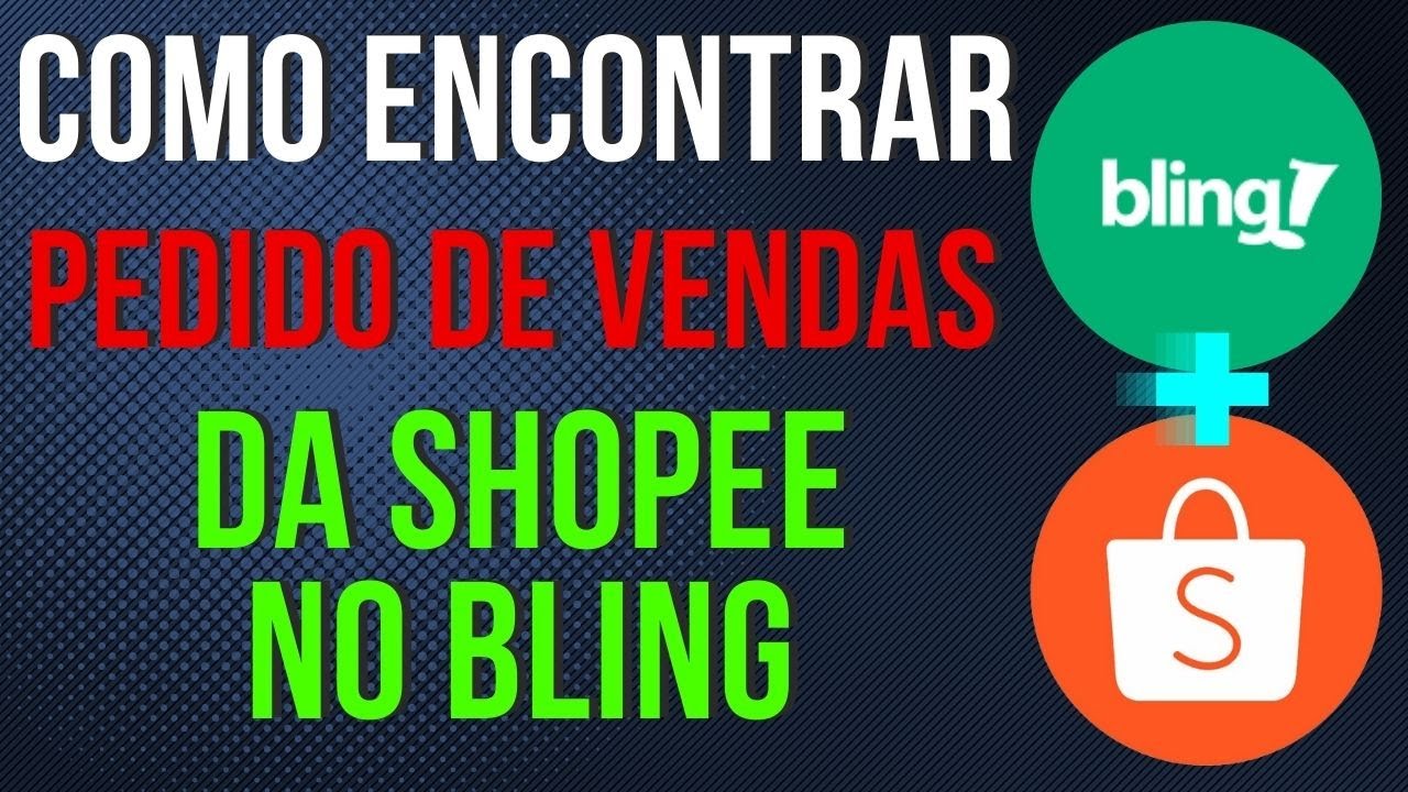 You are currently viewing Como ENCONTRAR um PEDIDO de venda da SHOPEE no BLING