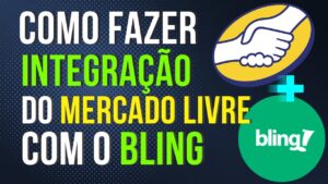 Read more about the article Como Fazer INTEGRAÇÃO do MERCADO LIVRE com o BLING