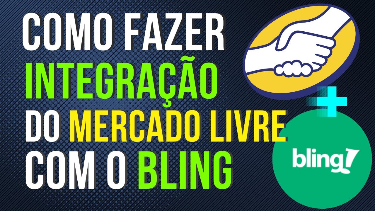 You are currently viewing Como Fazer INTEGRAÇÃO do MERCADO LIVRE com o BLING