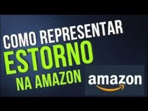 Read more about the article Como REPRESENTAR ou FAZER Estorno na AMAZON Marketplace CONTESTAÇÃO DE COBRANÇA