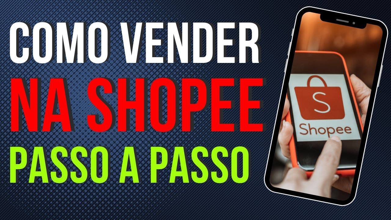 Read more about the article Como VENDER na SHOPEE em 2024 FAZER Cadastro de VENDEDOR NA SHOPEE PASSO A PASSO