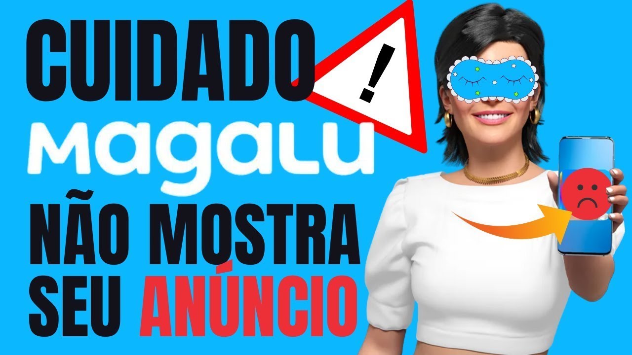 You are currently viewing Descubra o SEGREDO para se DESTACAR no MAGALU e atrair MAIS clientes